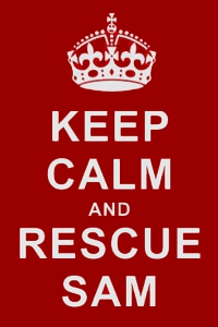 KEEP Calm and RESCUE SAM